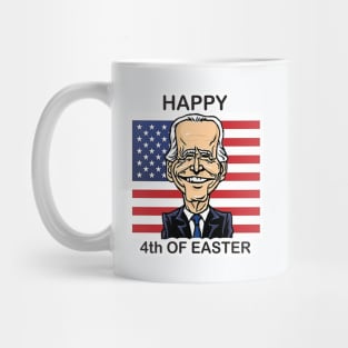 Funny Joe Biden Happy 4th Of Easter Confused 4th Of July Mug